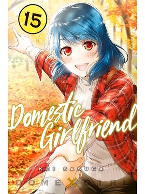cover image of Domestic Girlfriend, Volume 15